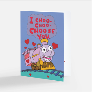 I Choo-Choo Choose You Card