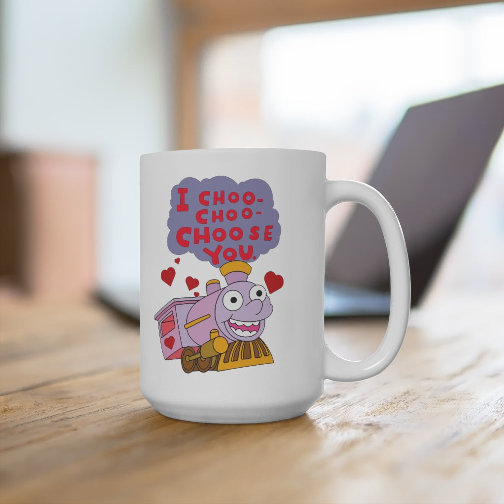 I Choo-Choo Choose You Mug